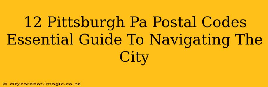 12 Pittsburgh Pa Postal Codes Essential Guide To Navigating The City
