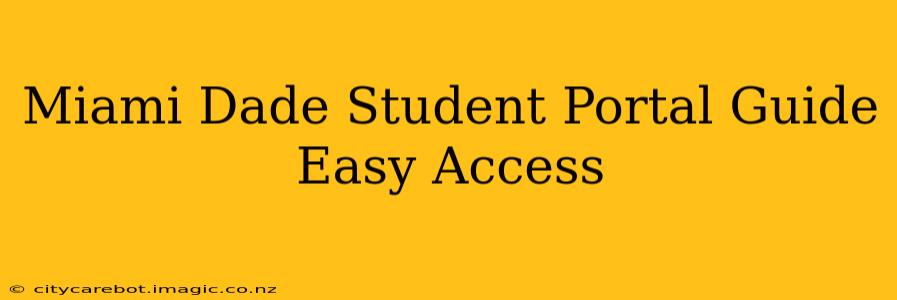 Miami Dade Student Portal Guide Easy Access