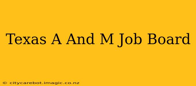 Texas A And M Job Board