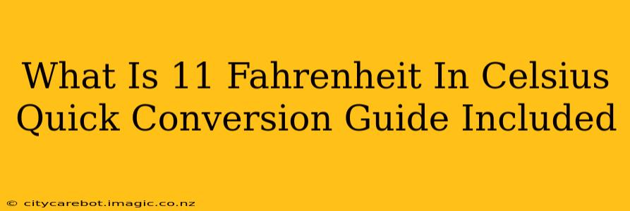 What Is 11 Fahrenheit In Celsius Quick Conversion Guide Included